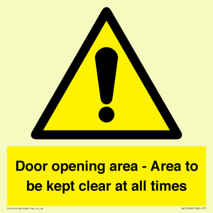 Door opening area - Area to be kept clear at all times